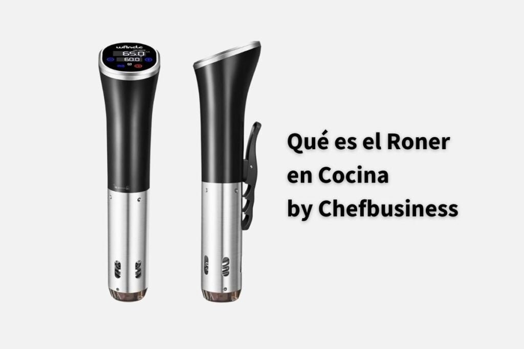 qué es un roner en cocina - sous vide - cocina al vacio