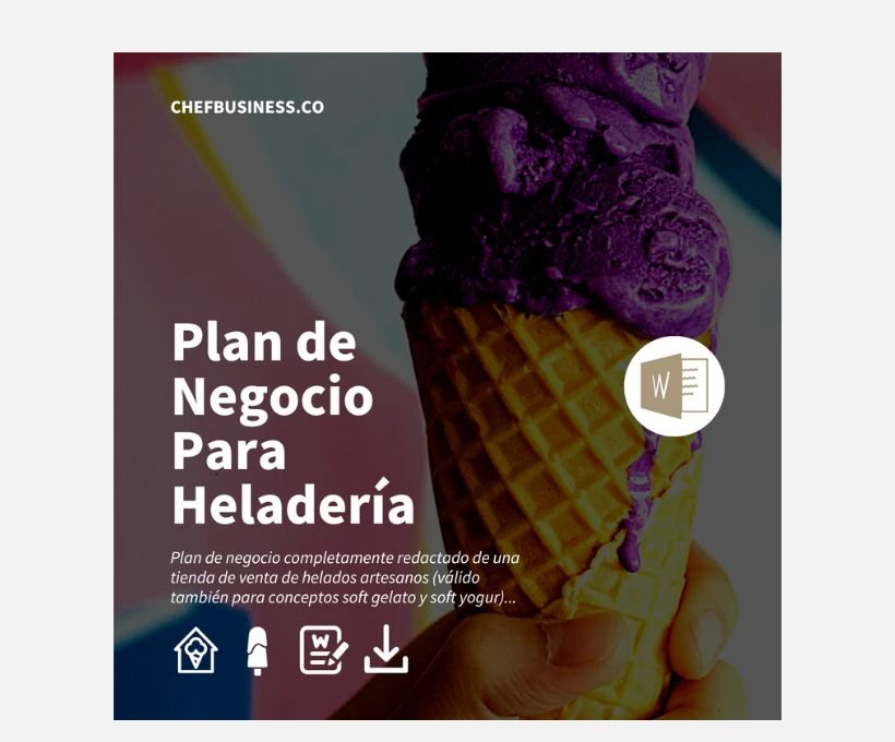 plan de negocio para heladería - chefbusiness