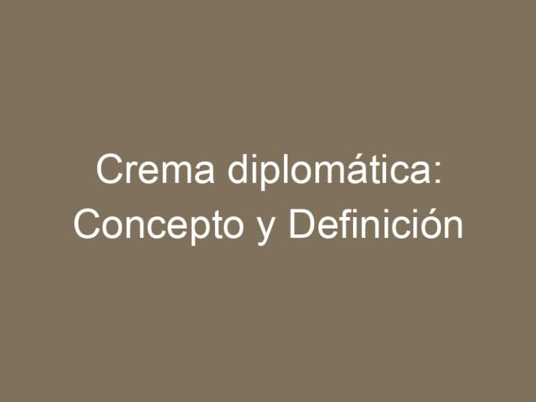 Crema diplomática: Concepto y Definición