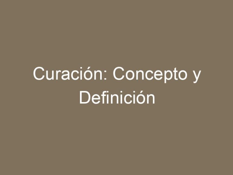 Curación: Concepto y Definición